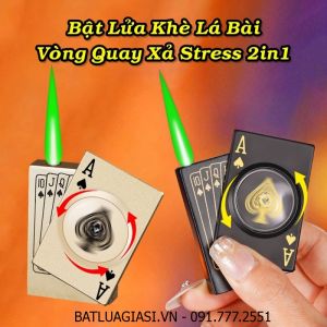 BẬT LỬA KHÈ LÁ BÀI VÒNG QUAY XẢ STRESS 2IN1 - (XÀI GAS)